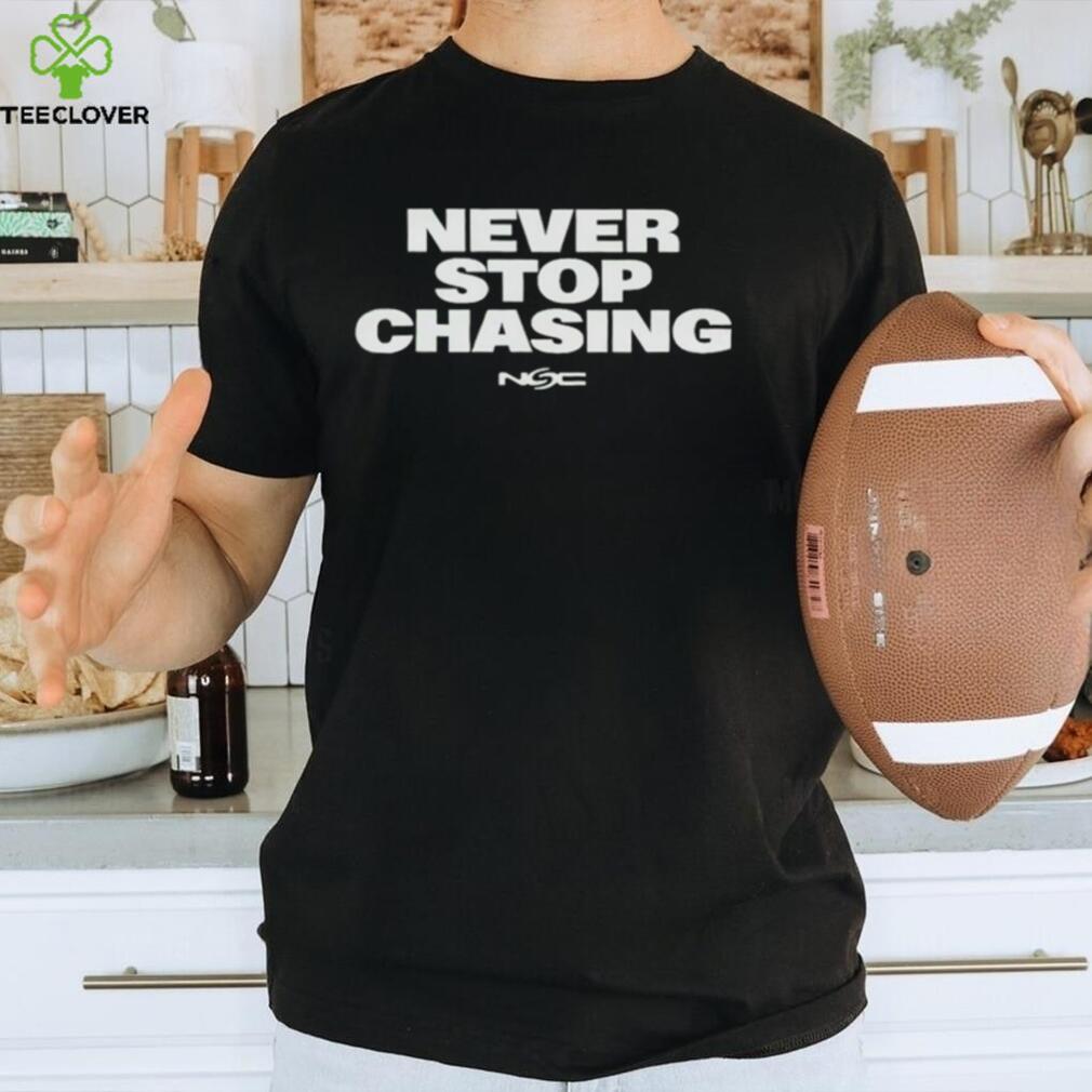 Never Stop Chasing Reed Timmer PhD Shirt Never Stop Chasing Reed Timmer PhD Shirt