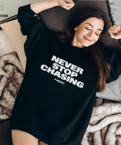 Never Stop Chasing Reed Timmer PhD Shirt
