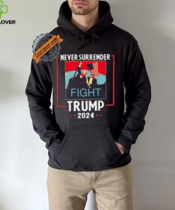 Never Surrender Trump 2024 Fight Shirt