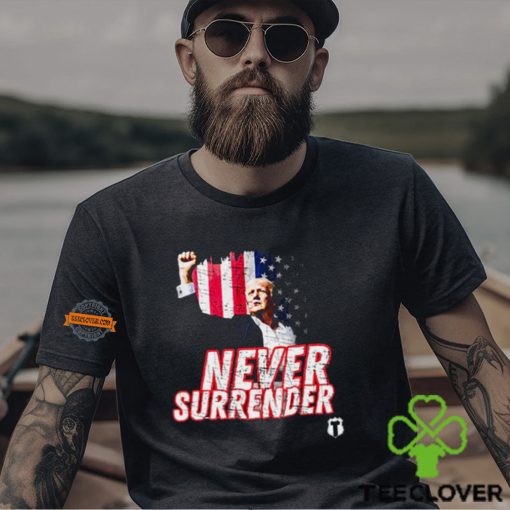 Never Surrender Trump Shooting T Shirt