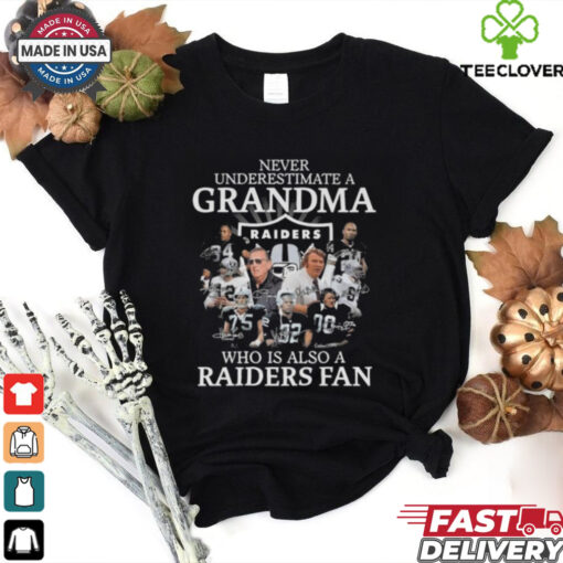 Never Underestimate A Grandma Who Is Also A Las Vegas Raiders Fan Signatures 2024 Shirt