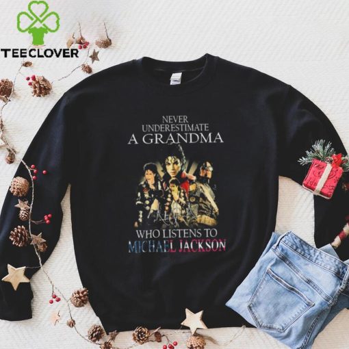 Never Underestimate A Grandma Who Listens To Michael Jackson signatures shirt
