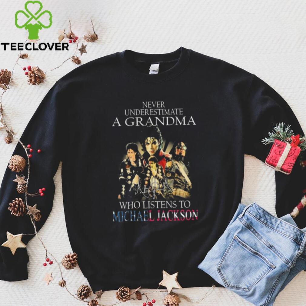 Never Underestimate A Grandma Who Listens To Michael Jackson signatures shirt Never Underestimate A Grandma Who Listens To Michael Jackson signatures shirt