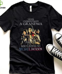 Never Underestimate A Grandma Who Listens To Michael Jackson signatures shirt