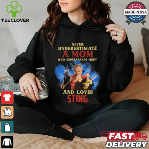 Never Underestimate A Mom Who Loves S.ting T Shirt