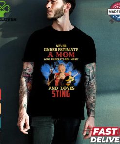 Never Underestimate A Mom Who Loves S.ting T Shirt