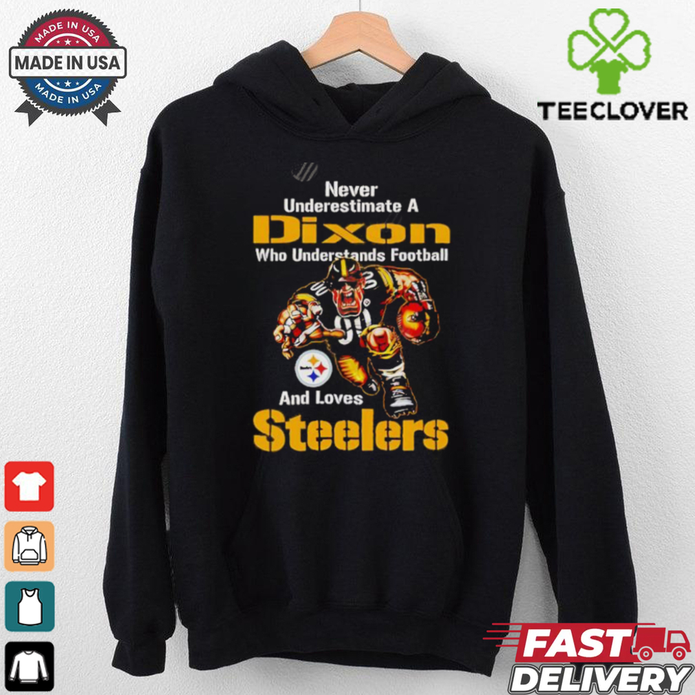 Never Underestimate A Who Understands Football And Loves Steelers shirt Never Underestimate A Who Understands Football And Loves Steelers shirt