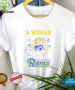 Never Underestimate A Woman And Loves Los Angeles Rams Team Signature Shirt