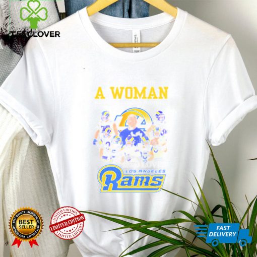 Never Underestimate A Woman And Loves Los Angeles Rams Team Signature Shirt