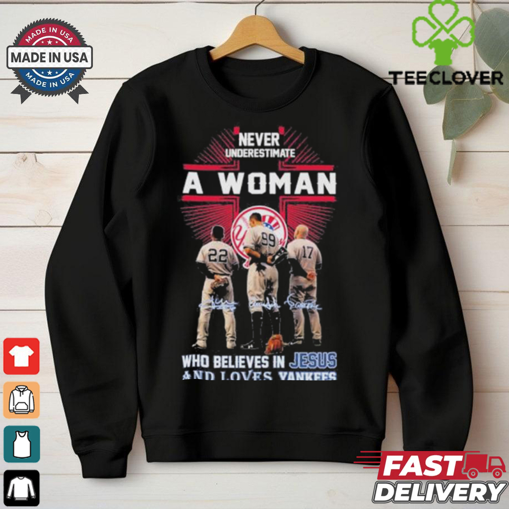 Never Underestimate A Woman Who Believe In Jesus And Loves Yankees Aaron Boone, Aaron Judge And Harrison Bader Shirt Never Underestimate A Woman Who Believe In Jesus And Loves Yankees Aaron Boone, Aaron Judge And Harrison Bader Shirt