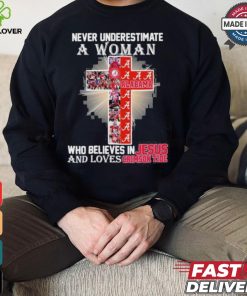 Never Underestimate A Woman Who Believes In Jesus And Loves Alabama Crimson Tide T Shirt