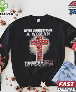 Never Underestimate A Woman Who Believes In Jesus And Loves Georgia Bulldogs T Shirt