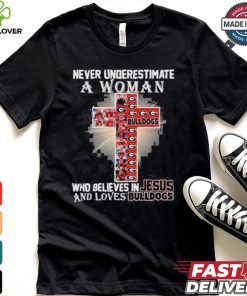 Never Underestimate A Woman Who Believes In Jesus And Loves Georgia Bulldogs T Shirt