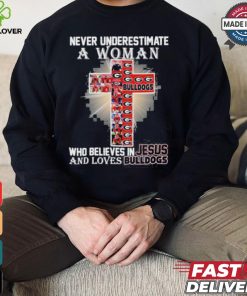 Never Underestimate A Woman Who Believes In Jesus And Loves Georgia Bulldogs T Shirt