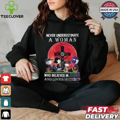 Never Underestimate A Woman Who Believes In Jesus And Loves Minnesota Shirt