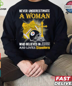 Never Underestimate A Woman Who Believes In Jesus And Loves Steelers Sports Shirt 3 Never Underestimate A Woman Who Believes In Jesus And Loves Steelers Sports Shirt