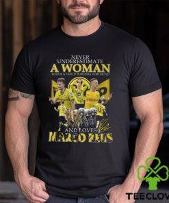 Never Underestimate A Woman Who Is A Fan Of Borussia Dortmund And Loves Marco Reus T Shirt