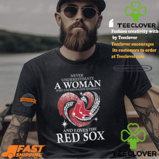 Never Underestimate A Woman Who Loves The Red Sox Black Shirt