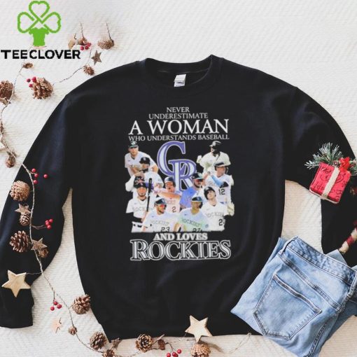 Never Underestimate A Woman Who Understand Baseball And Loves Colorado Rockies 2023 Shirt
