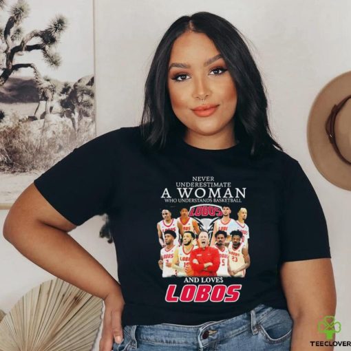 Never Underestimate A Woman Who Understand Basketball And Loves New Mexico Lobos Shirt