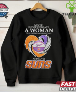 Never Underestimate A Woman Who Understand Basketball And Loves Phoenix Suns X Heart Diamond Shirt