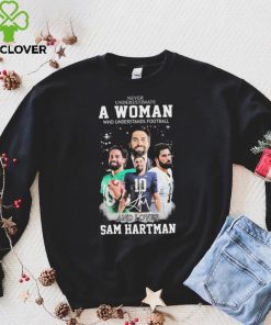 Never Underestimate A Woman Who Understand Football And Loves Sam Hartman Shirt