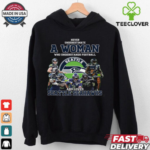 Never Underestimate A Woman Who Understand Football And Loves Seattle Seahawks T Shirt
