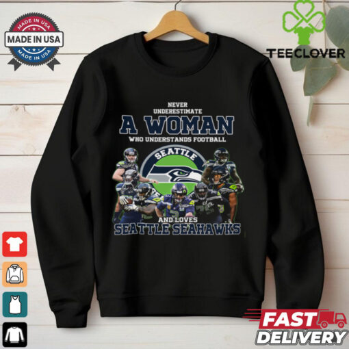 Never Underestimate A Woman Who Understand Football And Loves Seattle Seahawks T Shirt