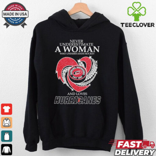 Never Underestimate A Woman Who Understand Hockey And Loves Carolina Hurricanes X Heart Diamond Shirt