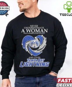 Never Underestimate A Woman Who Understand Hockey And Loves Tampa Bay Lightning X Heart Diamond shirt
