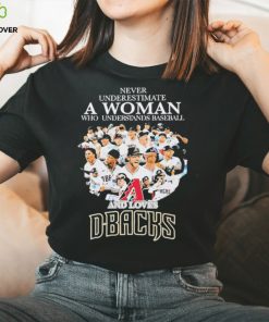 Never Underestimate A Woman Who Understands Baseball And Loves Arizona Diamondbacks Nlcs 2023 T hoodie, sweater, longsleeve, shirt v-neck, t-shirt