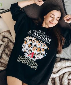 Never Underestimate A Woman Who Understands Baseball And Loves Arizona Diamondbacks Nlcs 2023 T hoodie, sweater, longsleeve, shirt v-neck, t-shirt