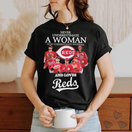 Never Underestimate A Woman Who Understands Baseball And Loves Cincinnati Reds 2023 Shirt