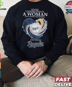 Never Underestimate A Woman Who Understands Baseball And Loves Kansas City Royals X Diamonds Shirt