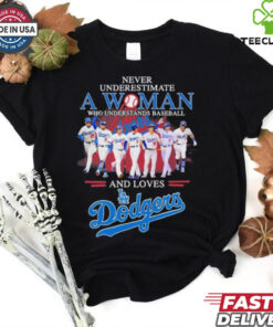 Never Underestimate A Woman Who Understands Baseball And Loves Los Angeles Dodgers NLCS Shirt