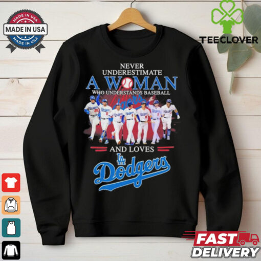 Never Underestimate A Woman Who Understands Baseball And Loves Los Angeles Dodgers NLCS Shirt