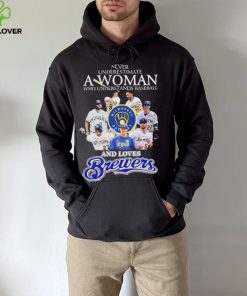 Never Underestimate A Woman Who Understands Baseball And Loves Milwaukee Brewers Signatures Shirt