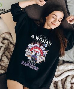 Never Underestimate A Woman Who Understands Baseball And Loves Texas Rangers Unisex T Shirt