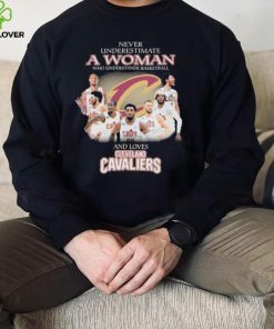 Never Underestimate A Woman Who Understands Basketball And Loves Cleveland Cavaliers Signatures Shirt