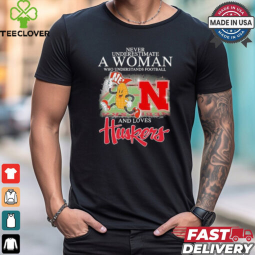 Never Underestimate A Woman Who Understands Football And Love Nebraska Huskers Mascot Shirt