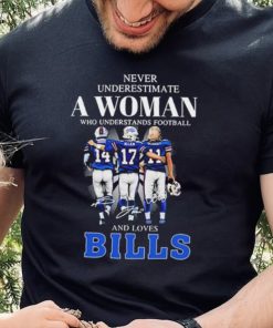 Never Underestimate A Woman Who Understands Football And Loves Bills Stefon Diggs Josh Allen And Cole Beasley Signatures Shirt