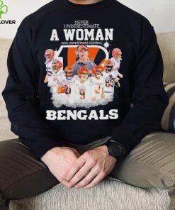 Never Underestimate A Woman Who Understands Football And Loves Cincinnati Bengals Signatures hoodie, sweater, longsleeve, shirt v-neck, t-shirt