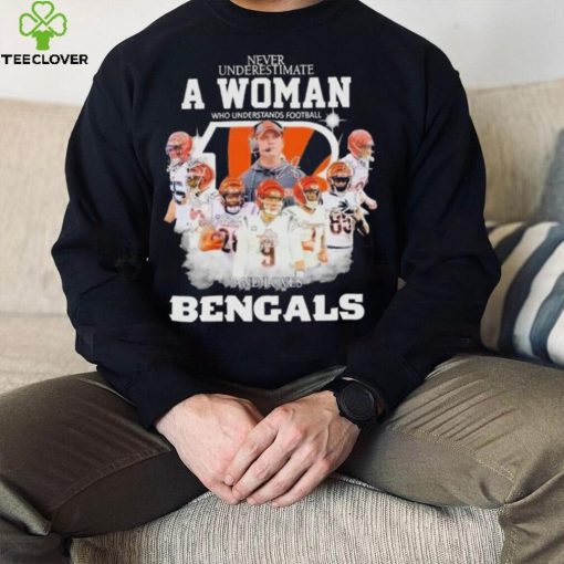 Never Underestimate A Woman Who Understands Football And Loves Cincinnati Bengals Signatures hoodie, sweater, longsleeve, shirt v-neck, t-shirt