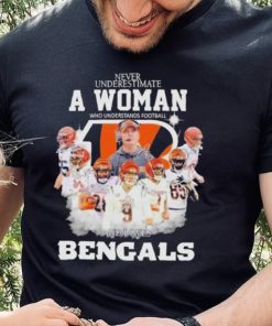 Never Underestimate A Woman Who Understands Football And Loves Cincinnati Bengals Signatures hoodie, sweater, longsleeve, shirt v-neck, t-shirt