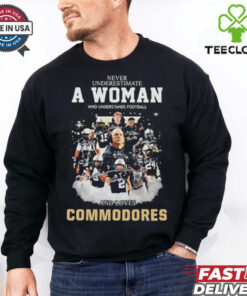 Never Underestimate A Woman Who Understands Football And Loves Commodores Shirt