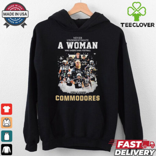 Never Underestimate A Woman Who Understands Football And Loves Commodores Shirt