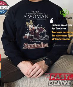 Never Underestimate A Woman Who Understands Football And Loves Florida State Seminoles x Minnie Mouse T Shirt