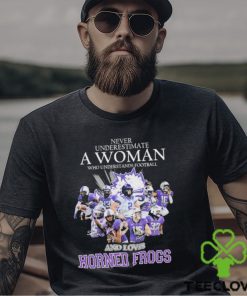 Never Underestimate A Woman Who Understands Football And Loves Horned Frogs Shirt