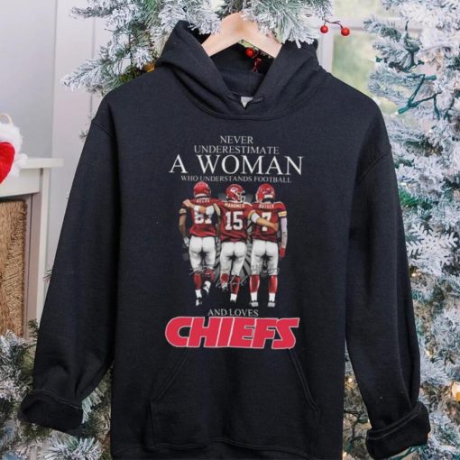 Never Underestimate A Woman Who Understands Football And Loves Kansas City Chiefs Kelce Mahomes And Butker Signatures T Shirt