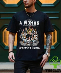 Never Underestimate A Woman Who Understands Football And Loves Newcastle United Shirt